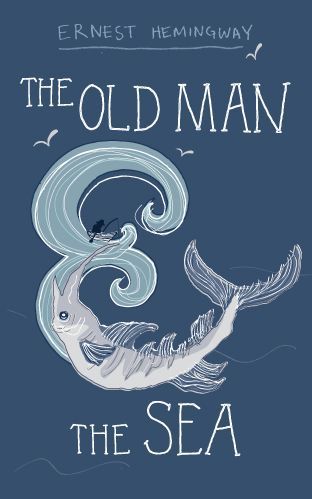 The old man and the sea by ernest hemmingway